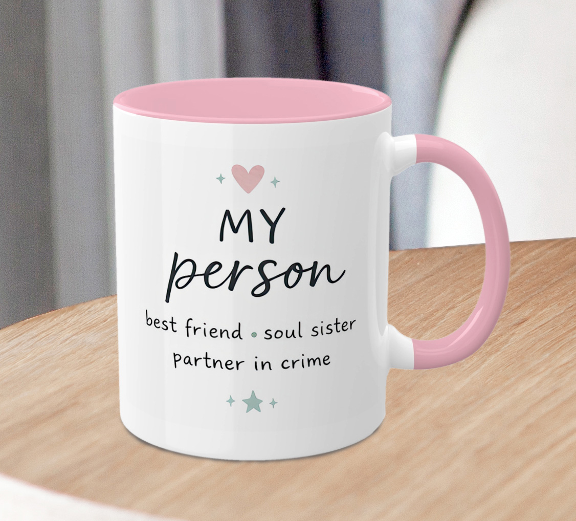 My Person Mug β Best Friend & Soul Sister Gift - Image 4
