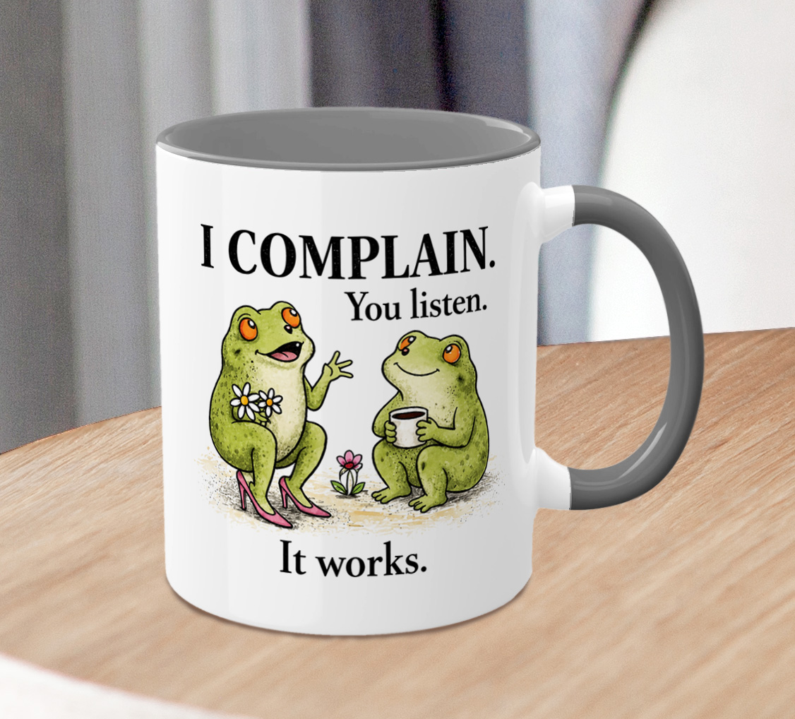 Funny Frog Coffee Mug – I Complain You Listen Mug - Image 3