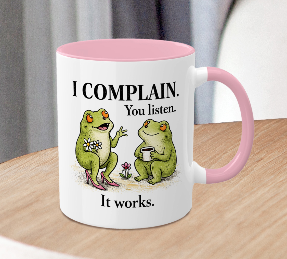 Funny Frog Coffee Mug – I Complain You Listen Mug - Image 4