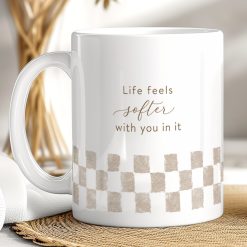 Life Feels Softer Mug – Cosy Aesthetic Coffee Cup