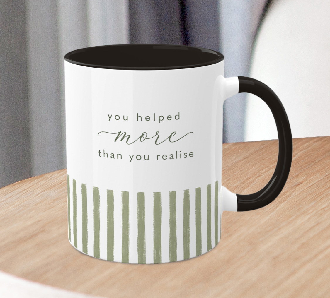 You Helped More Than You Realise Mug – Thoughtful Appreciation Gift - Image 2