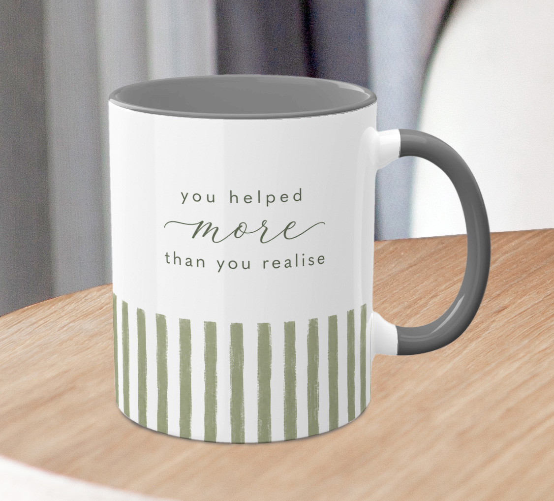 You Helped More Than You Realise Mug – Thoughtful Appreciation Gift - Image 3