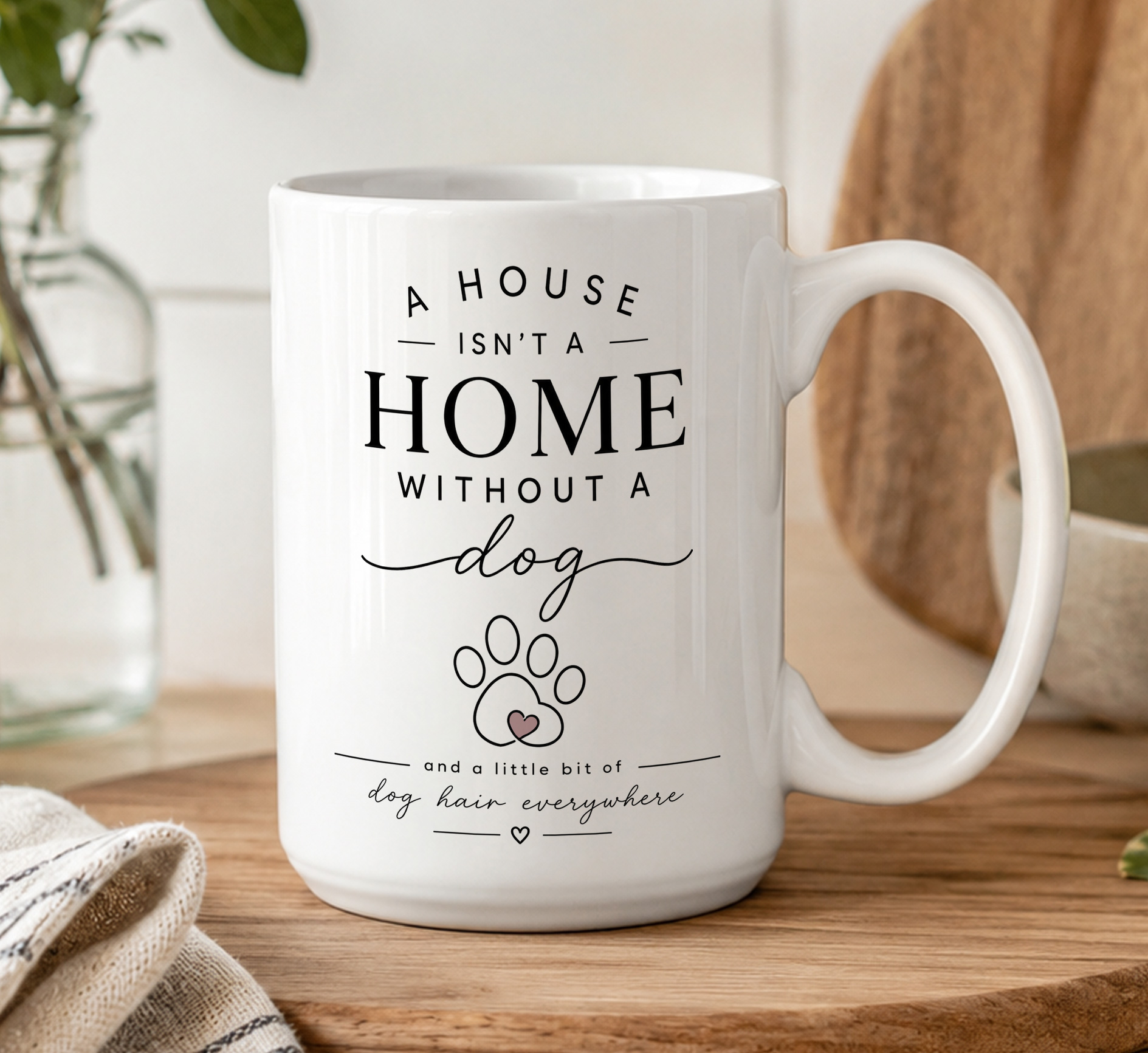 Dog Lover Mug β A House Isnβt a Home Without a Dog - Image 5