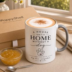 Alternative view of Dog Lover Mug – A House Isn’t a Home Without a Dog