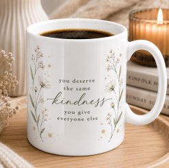 Kindness Quote Mug – Inspirational Floral Coffee Cup Gift