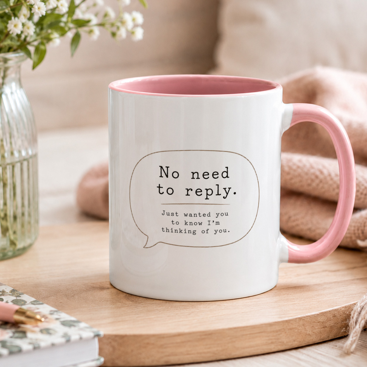 Thinking of You Mug – No Need to Reply Coffee Cup - Image 4