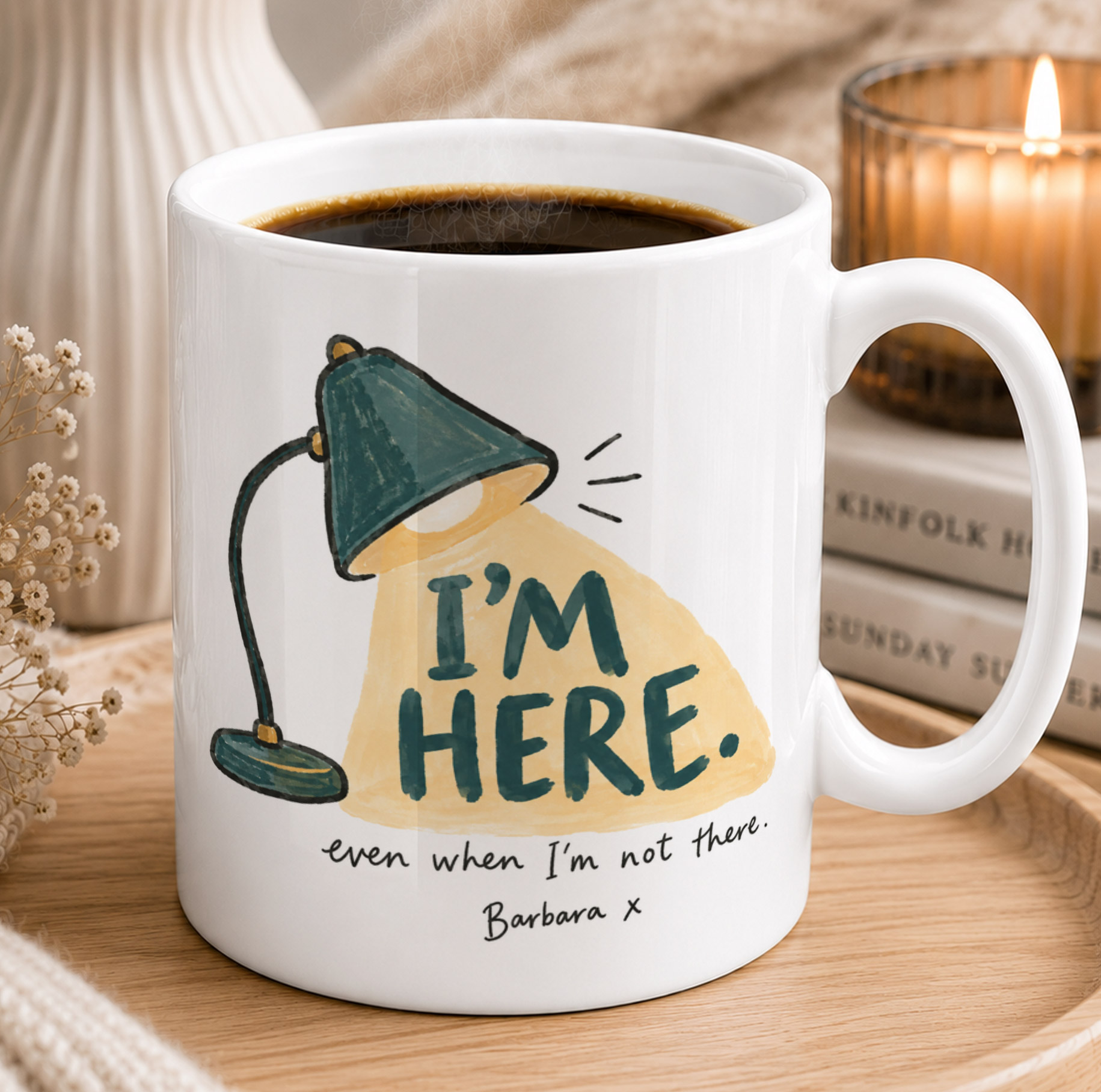 Personalised I’m Here Mug – Thinking of You Gift