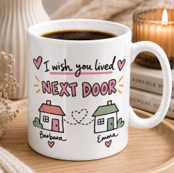 Personalised Lived Next Door Mug – Thinking of You Gift