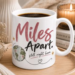 Miles Apart Mug – Long Distance Thinking of You Gift