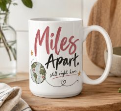 Miles Apart Mug – Long Distance Thinking of You Gift - Image 5
