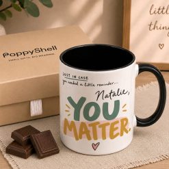 Alternative view of Personalised You Matter Mug – Thinking of You Gift